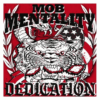 Mob Mentality : Dedication